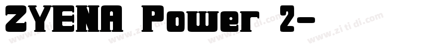 ZYENA Power 2字体转换